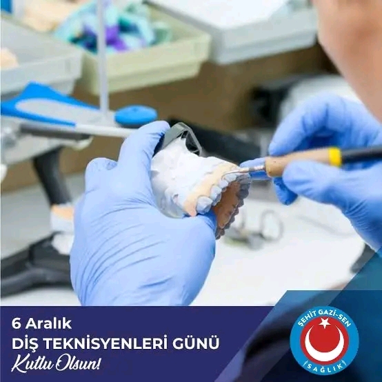 6 ARALIK DİŞ TEKNİSYENLERİ GÜNÜ