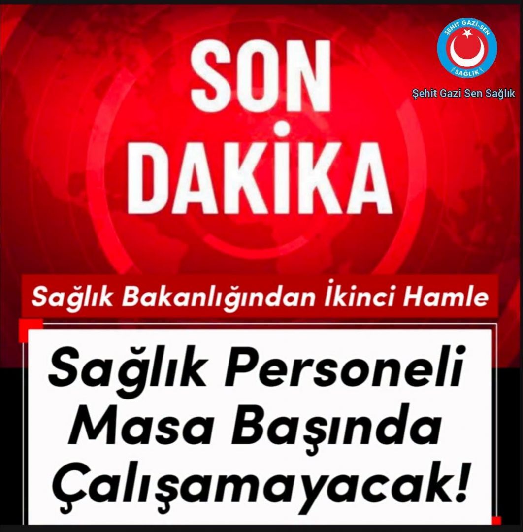 ŞEHİT GAZİ-SEN SAĞLIK: "SAĞLIK PERSONELİ ASLİ GÖREVİNE DÖNMELİDİR"