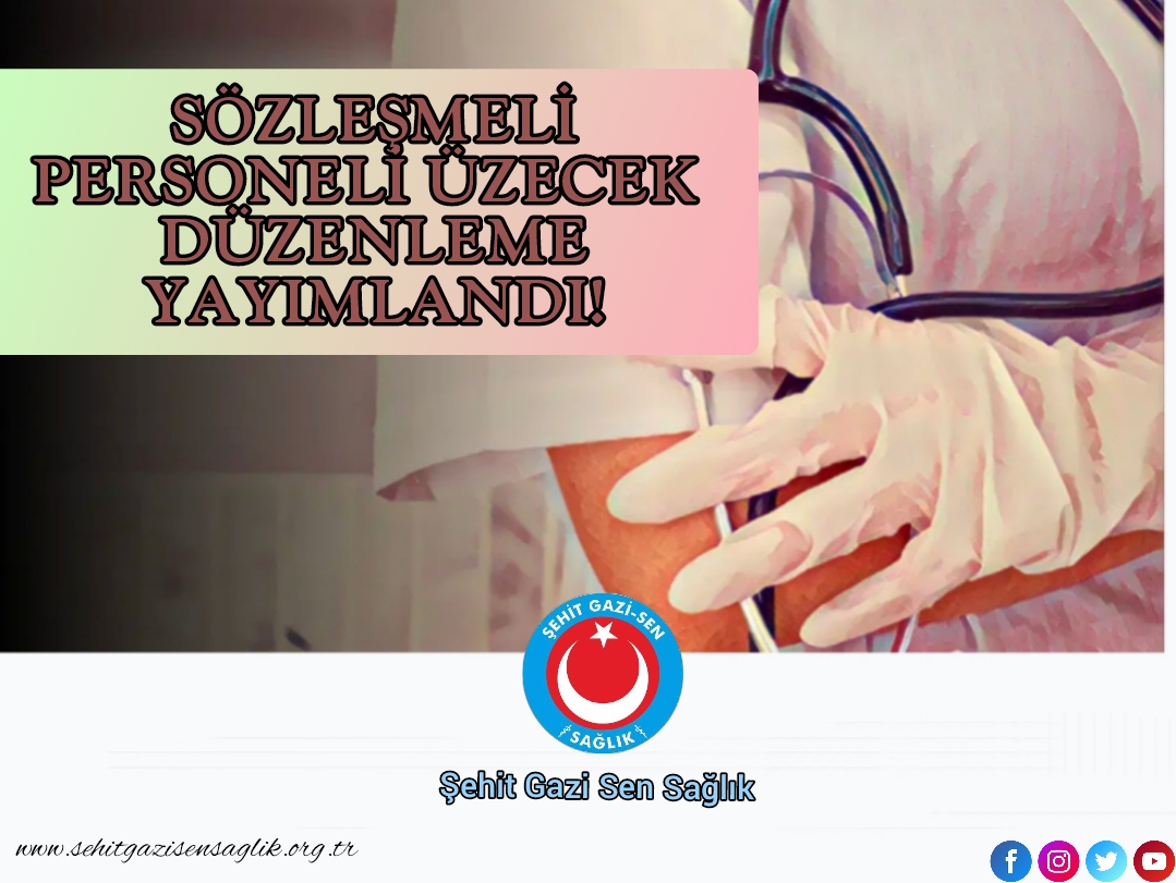 SÖZLEŞMELİ PERSONELİ ÜZECEK DÜZENLEME YAYIMLANDI!