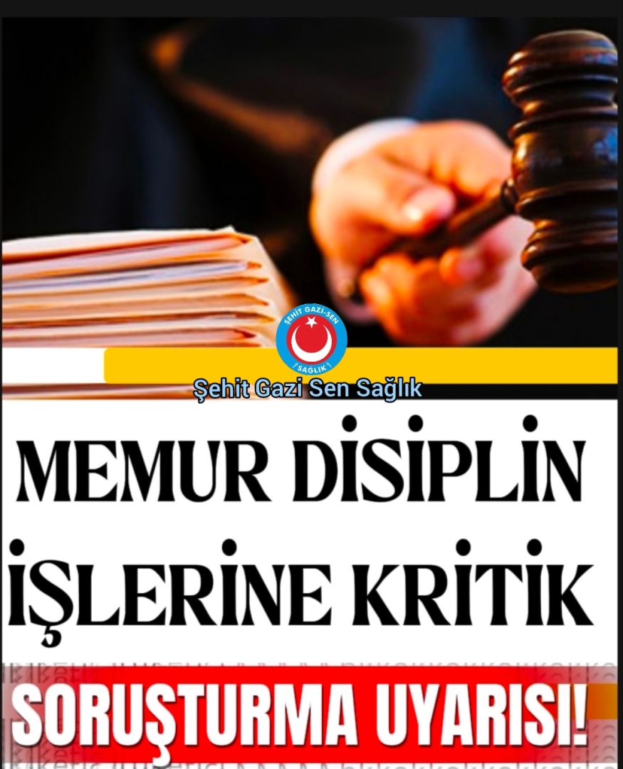 DİSİPLİN İŞLERİNE KRİTİK SORUŞTURMA!