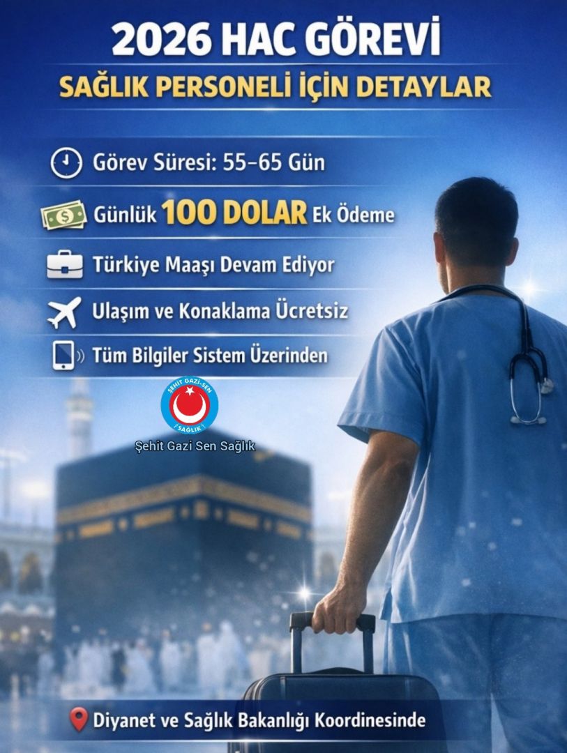 HAC ORGANİZASYONUNDA SAĞLIK PERSONELİ GÖREV DETAYLARI BELLİ OLDU 