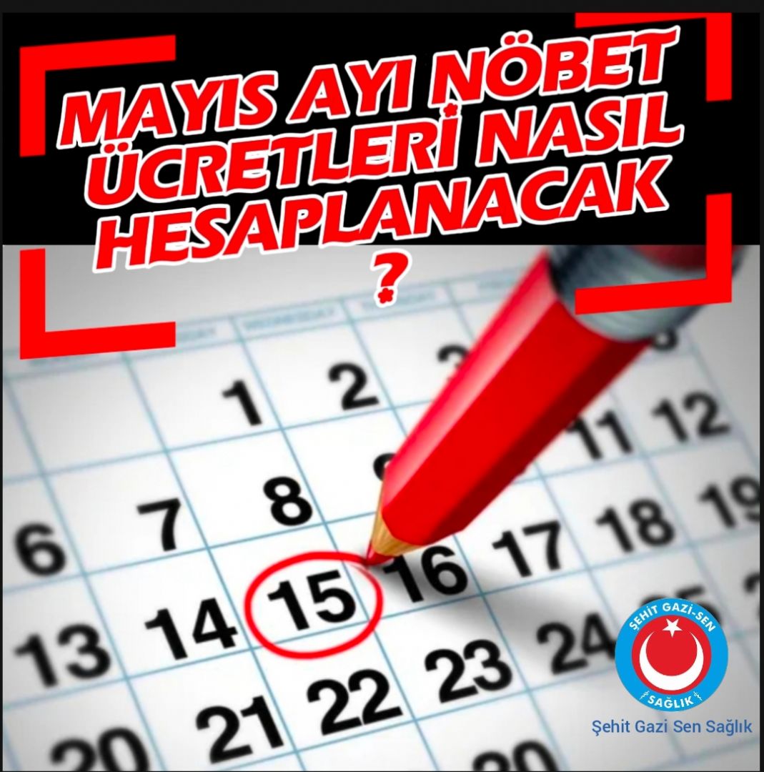MAYIS AYI NÖBET ÜCRETLERİ NASIL HESAPLANACAK?